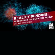 Reality Bending by James Brown & Powa Academy - Click Image to Close